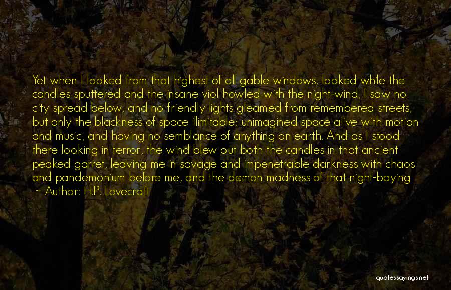 Leaving Earth Quotes By H.P. Lovecraft