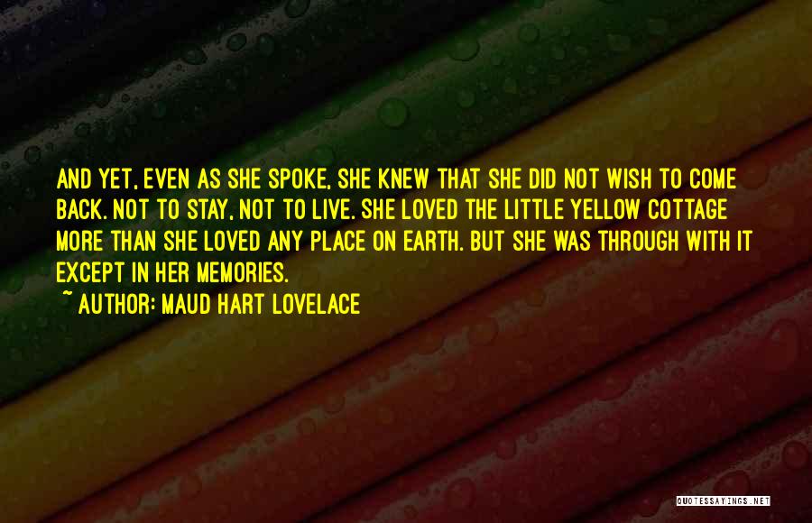 Leaving Earth Quotes By Maud Hart Lovelace