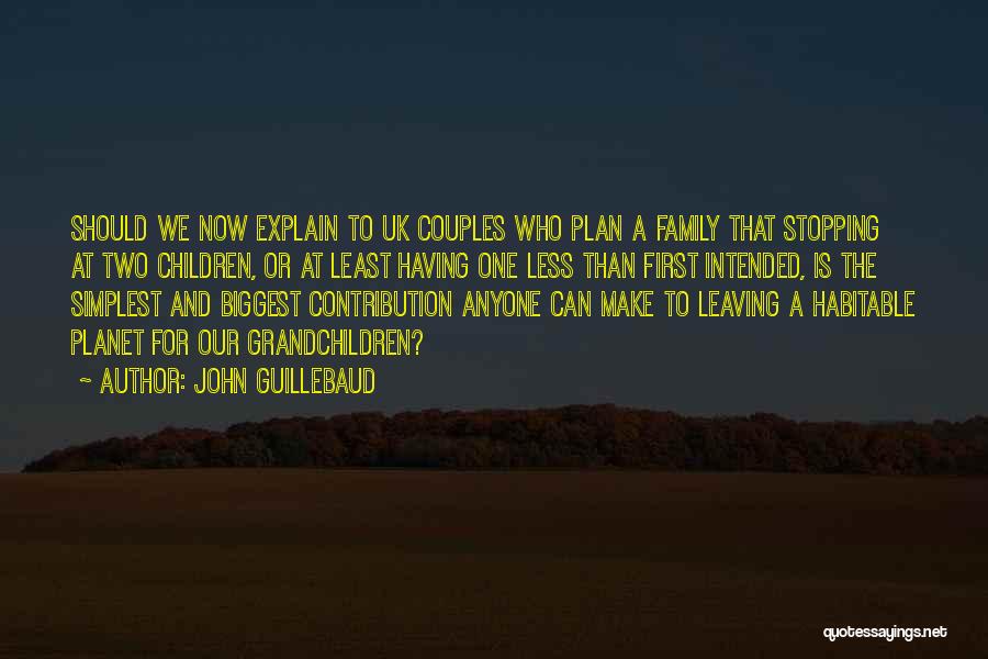 Leaving Family Quotes By John Guillebaud