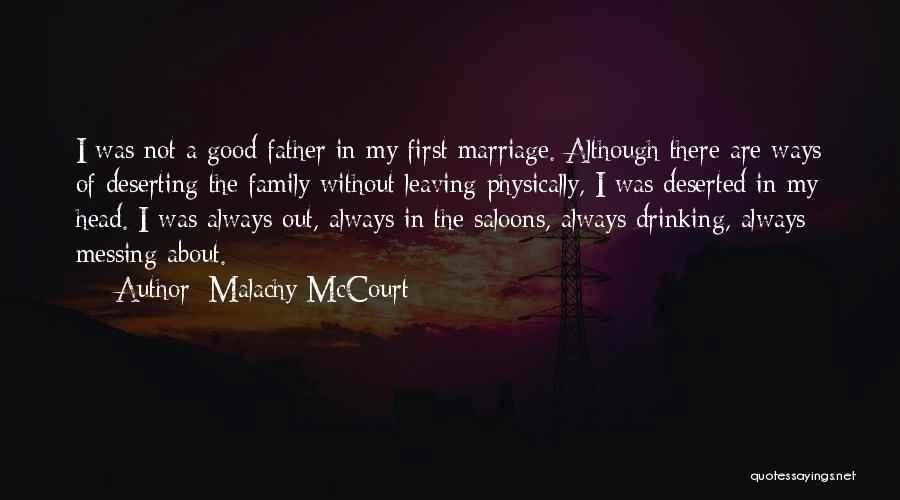 Leaving Family Quotes By Malachy McCourt