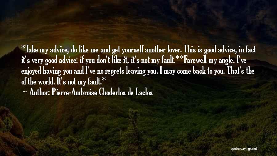 Leaving Farewell Quotes By Pierre-Ambroise Choderlos De Laclos
