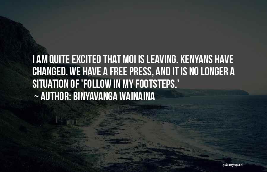 Leaving Footsteps Quotes By Binyavanga Wainaina