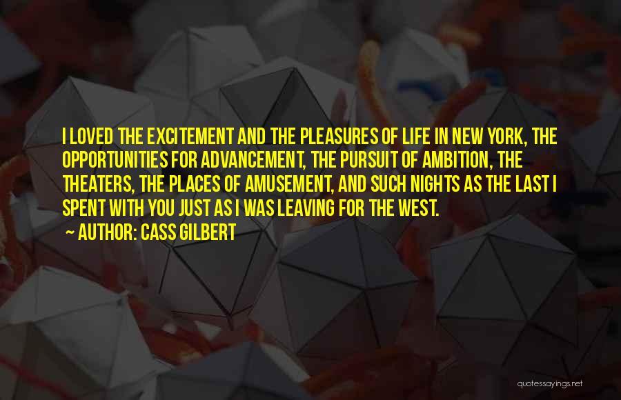 Leaving For A New Life Quotes By Cass Gilbert