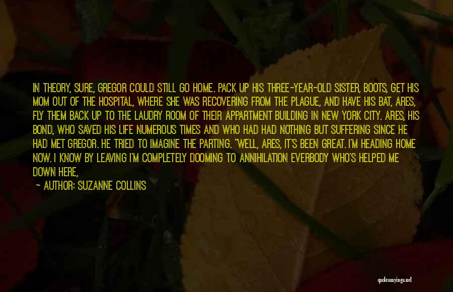 Leaving For A New Life Quotes By Suzanne Collins