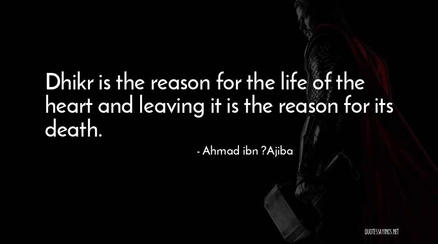 Leaving For No Reason Quotes By Ahmad Ibn ?Ajiba