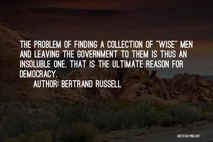 Leaving For No Reason Quotes By Bertrand Russell