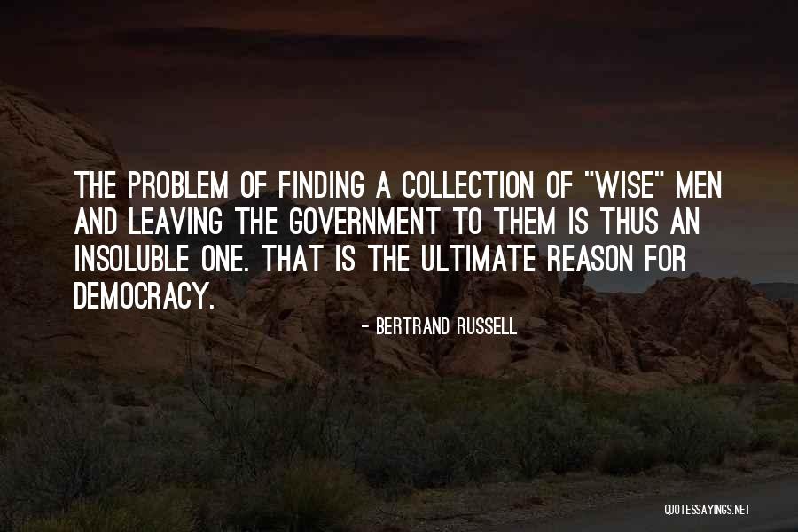 Leaving For No Reason Quotes By Bertrand Russell