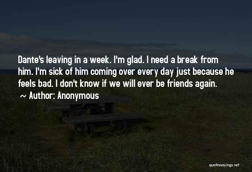 Leaving Friends In The Past Quotes By Anonymous