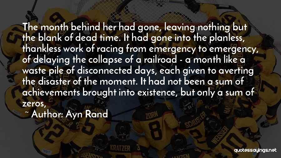 Leaving From Work Quotes By Ayn Rand