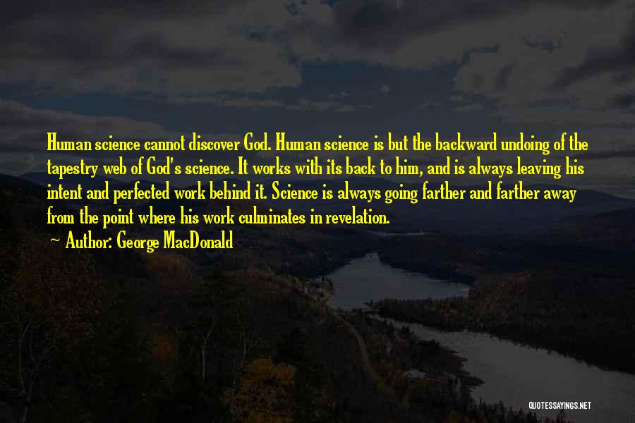 Leaving From Work Quotes By George MacDonald