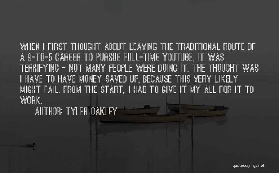 Leaving From Work Quotes By Tyler Oakley