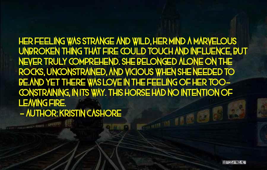 Leaving Her Alone Quotes By Kristin Cashore