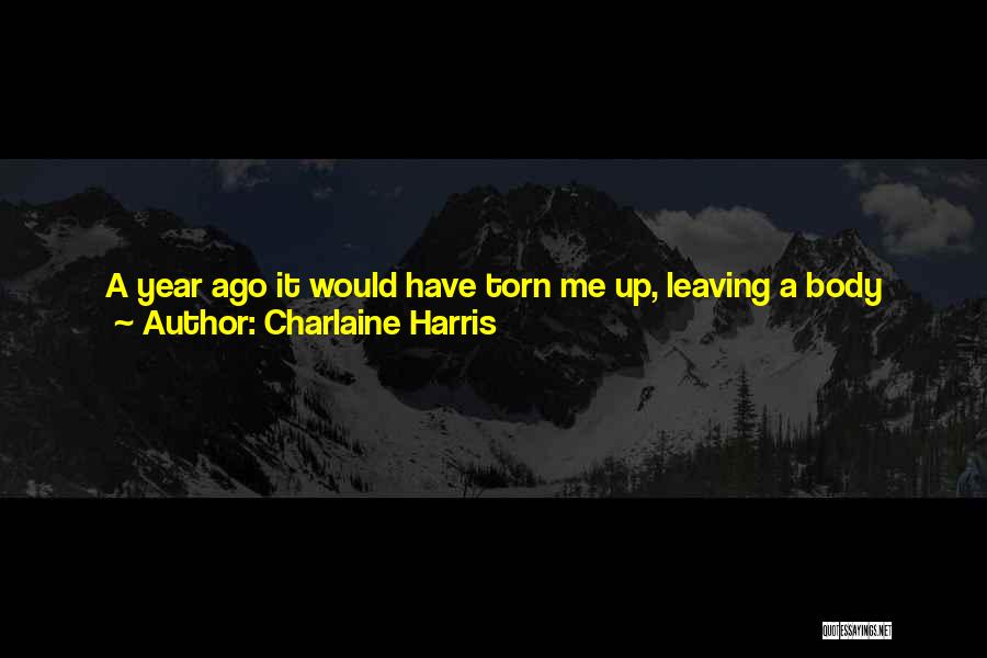 Leaving Him Behind Quotes By Charlaine Harris