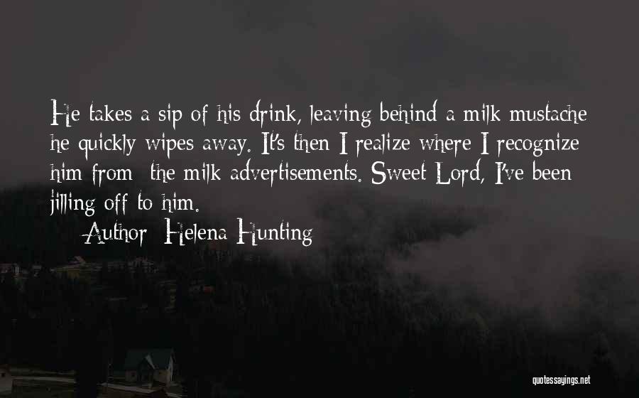 Leaving Him Behind Quotes By Helena Hunting