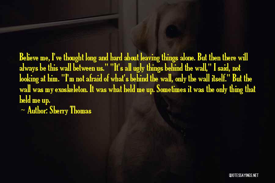 Leaving Him Behind Quotes By Sherry Thomas