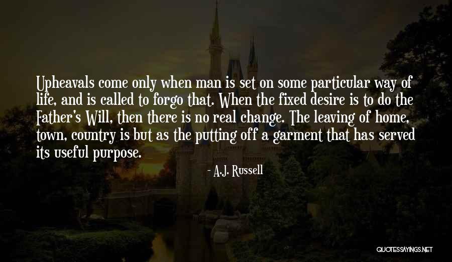 Leaving Home Country Quotes By A.J. Russell