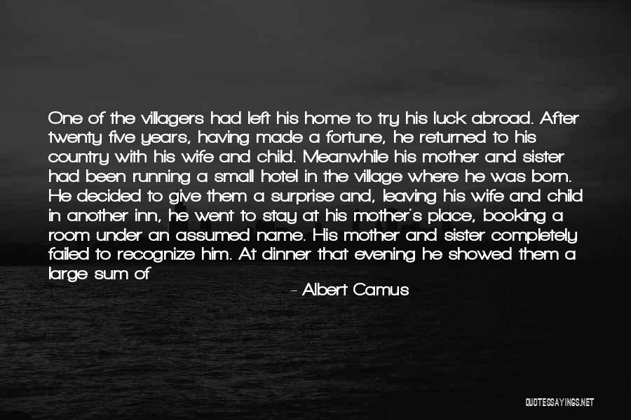 Leaving Home Country Quotes By Albert Camus