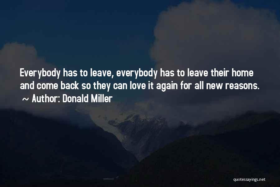 Leaving Home For Love Quotes By Donald Miller