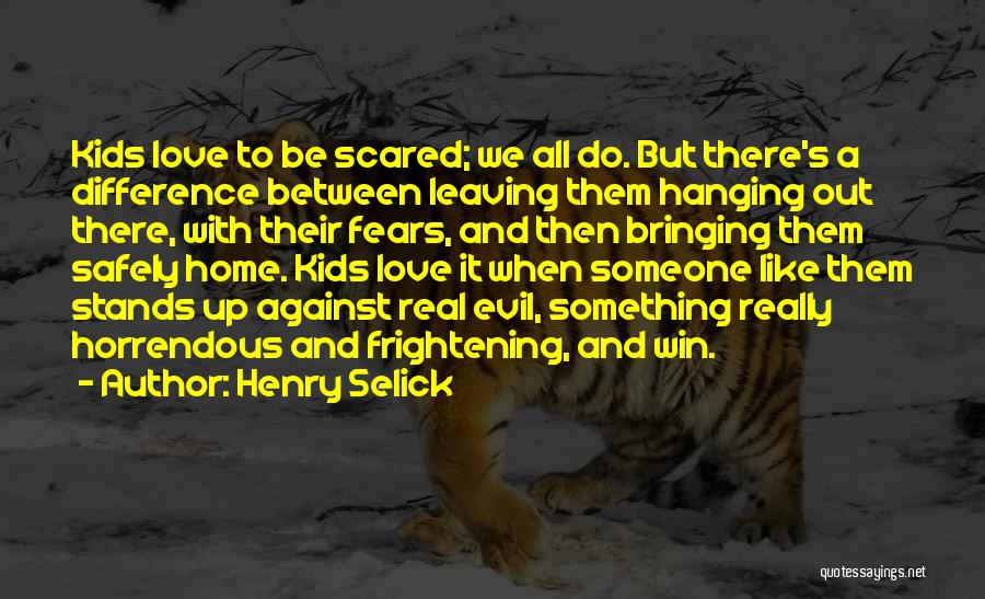 Leaving Home For Love Quotes By Henry Selick
