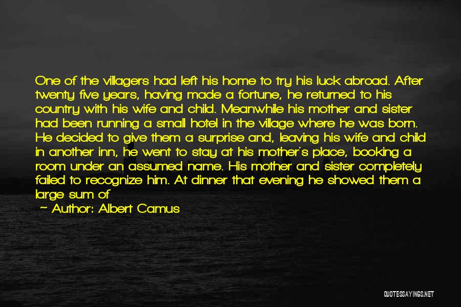 Leaving Home Quotes By Albert Camus