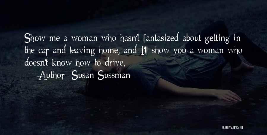 Leaving Home Quotes By Susan Sussman