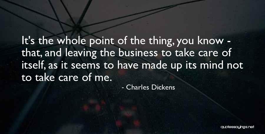 Leaving In My Care Quotes By Charles Dickens Leaving In My Care Quotes By Charles Dickens