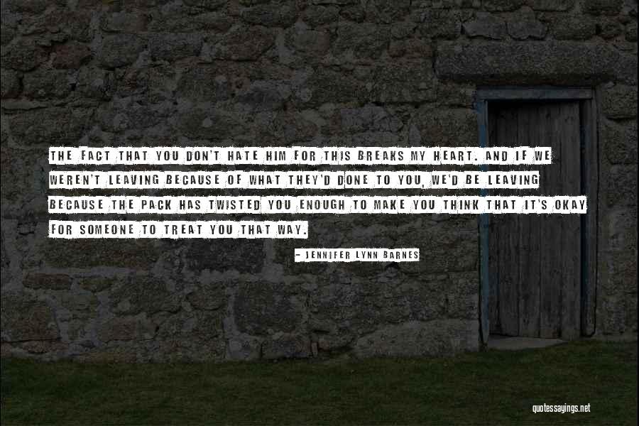 Leaving In My Care Quotes By Jennifer Lynn Barnes Leaving In My Care Quotes By Jennifer Lynn Barnes