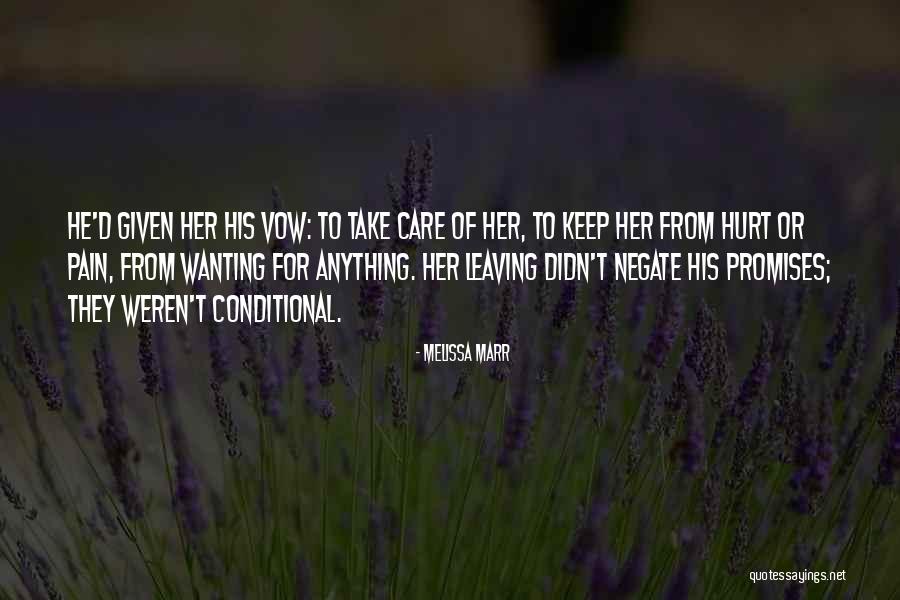 Leaving In My Care Quotes By Melissa Marr Leaving In My Care Quotes By Melissa Marr
