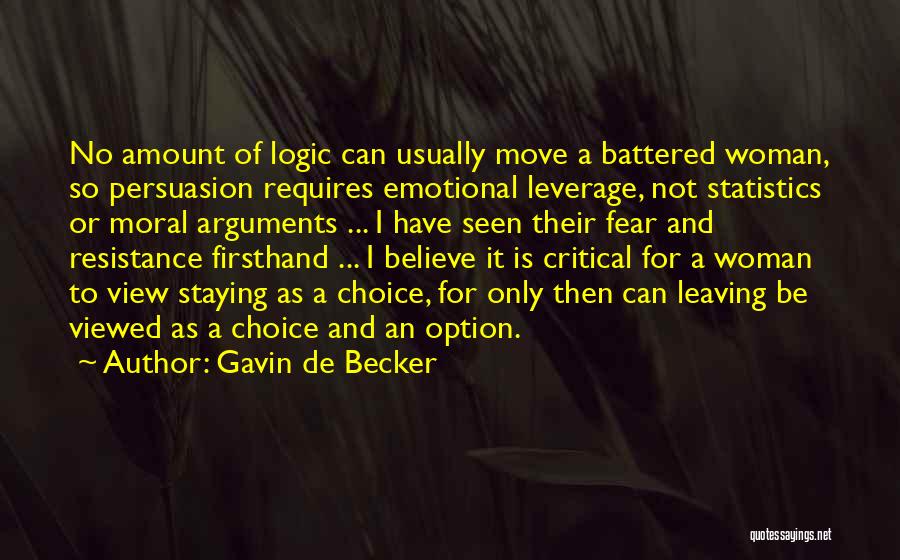 Leaving Is Not An Option Quotes By Gavin De Becker