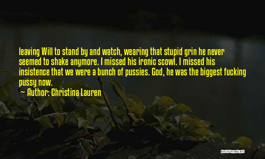 Leaving It Up To God Quotes By Christina Lauren