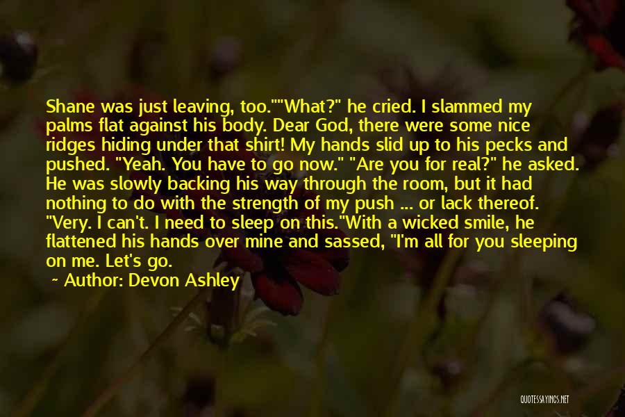 Leaving It Up To God Quotes By Devon Ashley