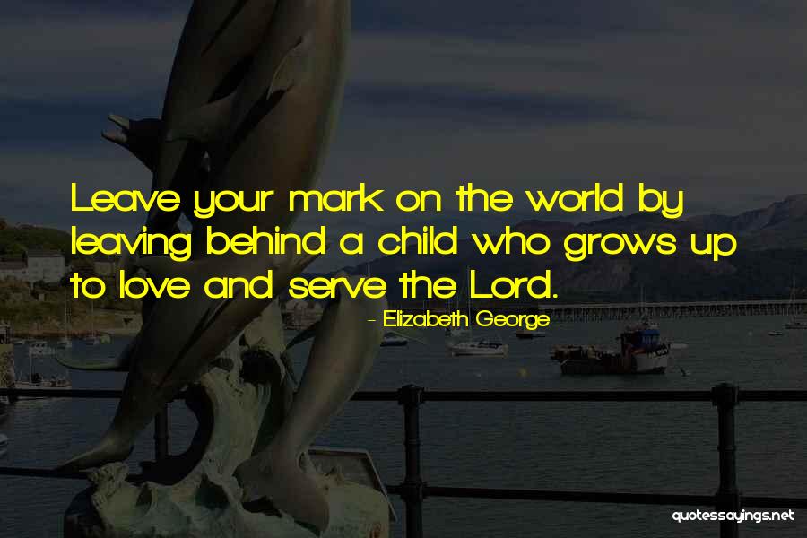 Leaving It Up To God Quotes By Elizabeth George