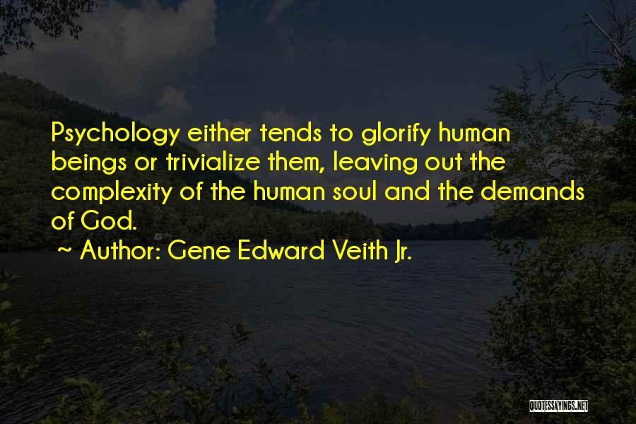 Leaving It Up To God Quotes By Gene Edward Veith Jr.