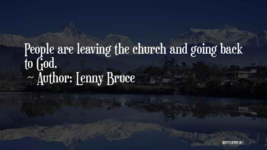 Leaving It Up To God Quotes By Lenny Bruce