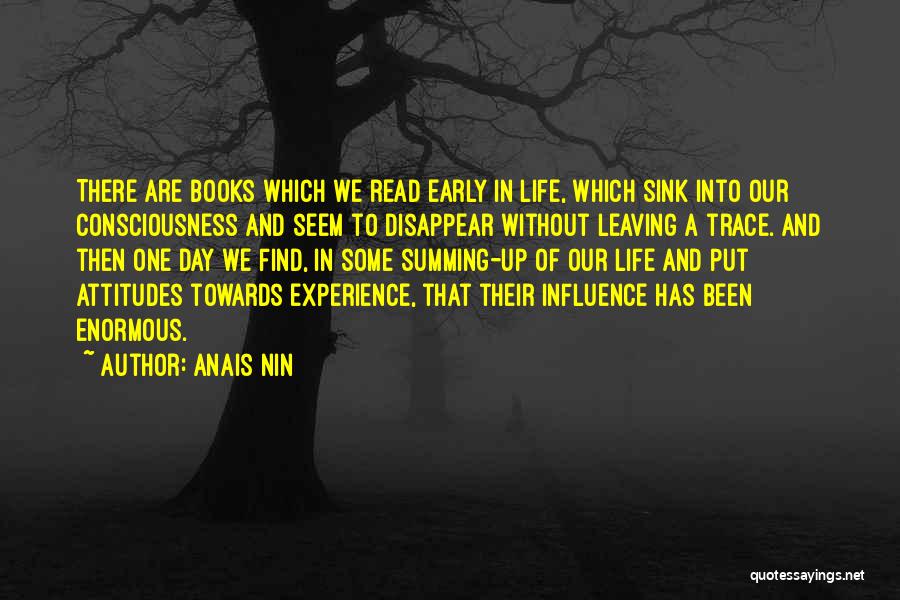 Leaving Life Quotes By Anais Nin