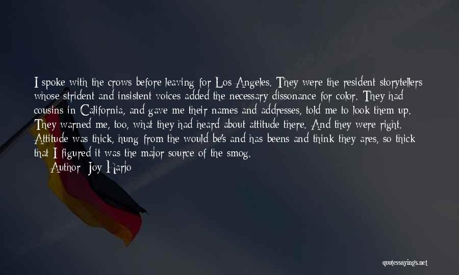 Leaving Los Angeles Quotes By Joy Harjo