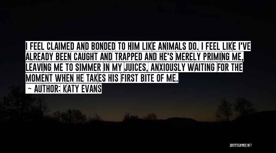 Leaving Me For Him Quotes By Katy Evans