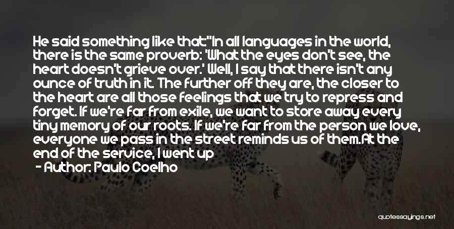 Leaving Me For Him Quotes By Paulo Coelho