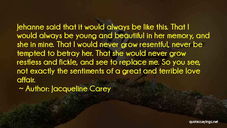 Leaving Me Love Quotes By Jacqueline Carey