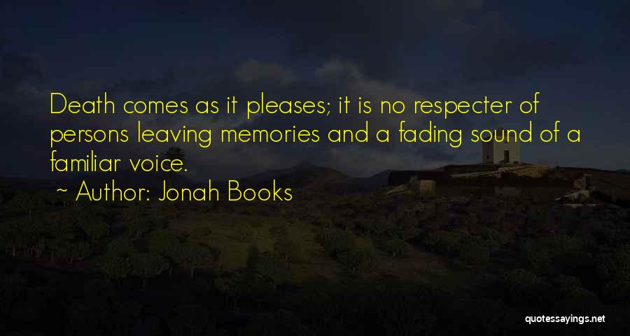 Leaving Memories In The Past Quotes By Jonah Books