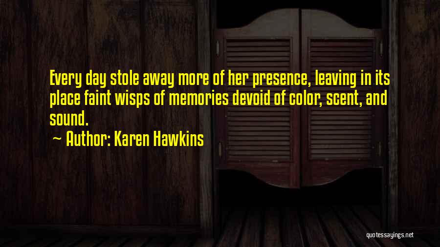 Leaving Memories In The Past Quotes By Karen Hawkins