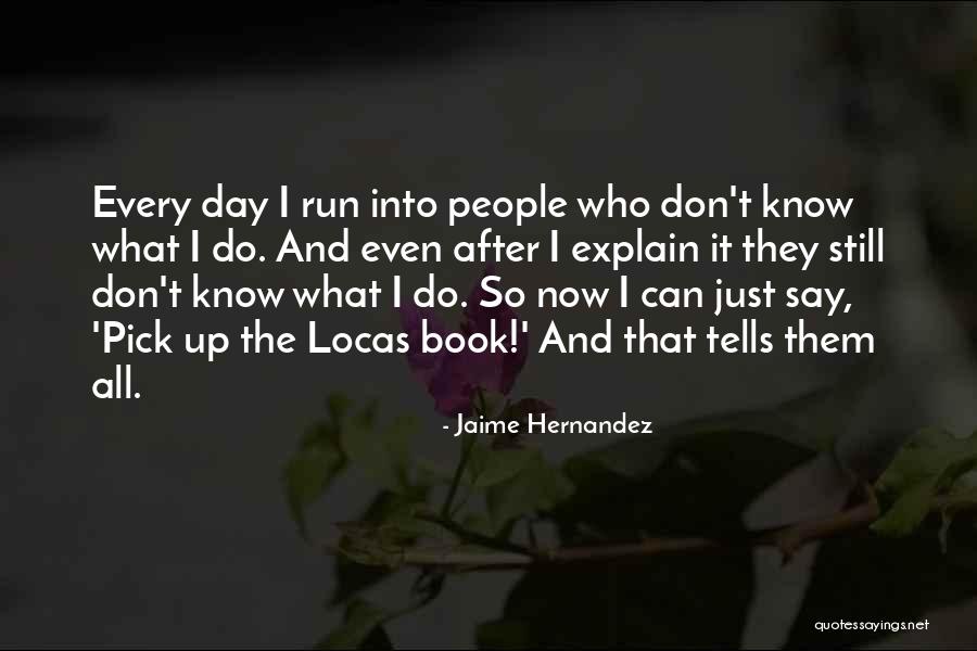 Leaving Mumbai Quotes By Jaime Hernandez