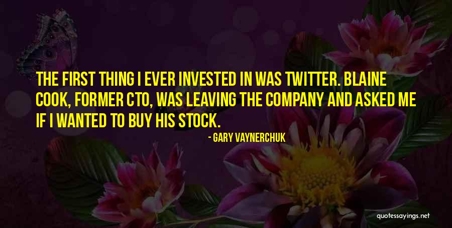 Leaving My Company Quotes By Gary Vaynerchuk