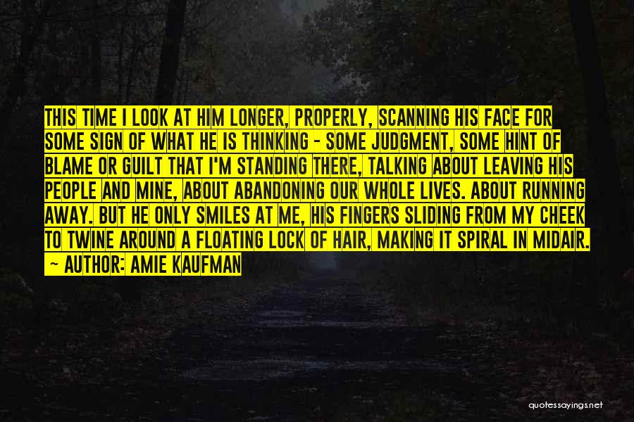 Leaving My Love Quotes By Amie Kaufman
