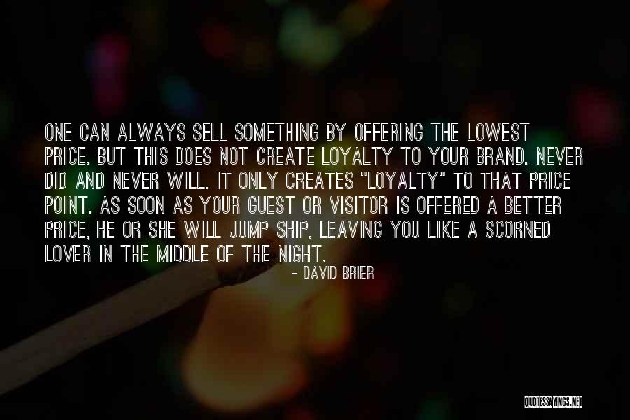 Leaving My Lover Quotes By David Brier Leaving My Lover Quotes By David Brier