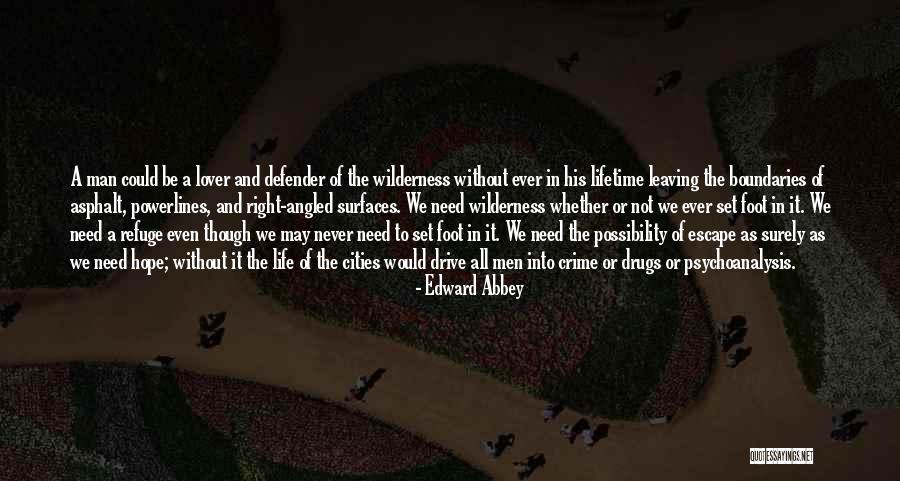Leaving My Lover Quotes By Edward Abbey Leaving My Lover Quotes By Edward Abbey