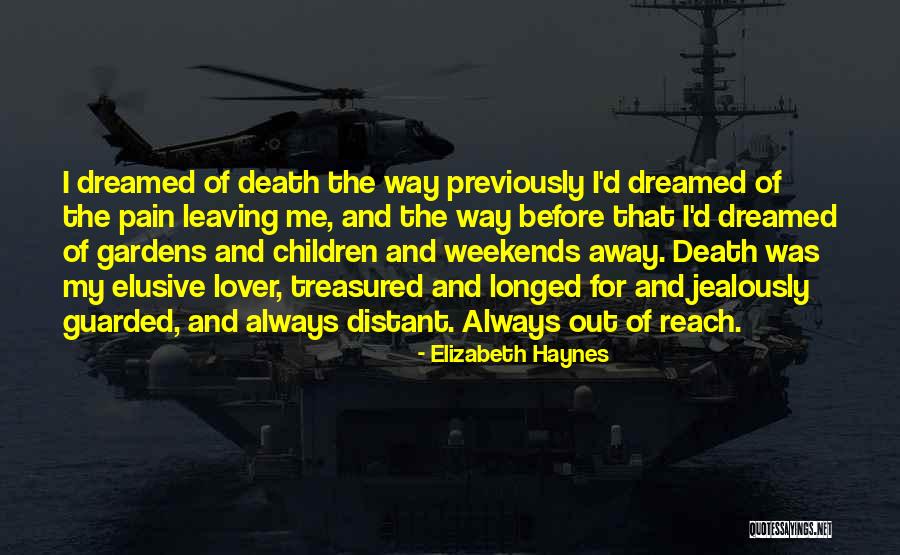 Leaving My Lover Quotes By Elizabeth Haynes Leaving My Lover Quotes By Elizabeth Haynes