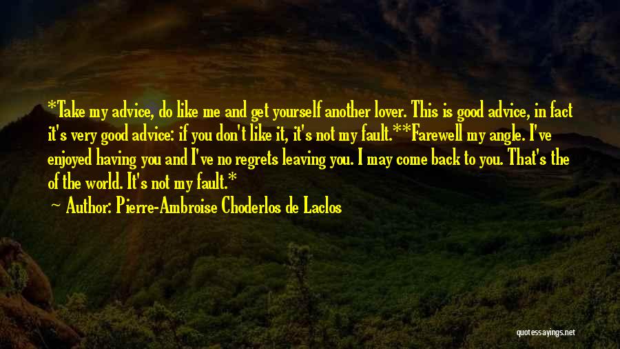Leaving My Lover Quotes By Pierre-Ambroise Choderlos De Laclos