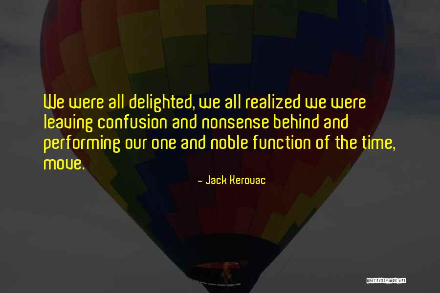 Leaving My Past Behind Quotes By Jack Kerouac Leaving My Past Behind Quotes By Jack Kerouac