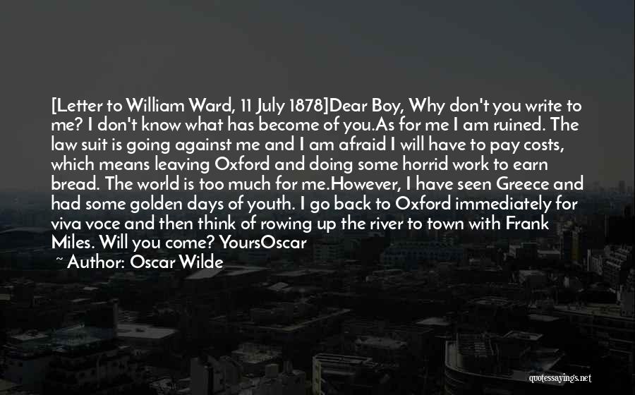 Leaving My Town Quotes By Oscar Wilde